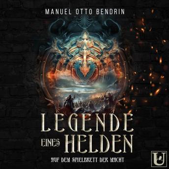 [German] - Legende eines Helden: Auf dem Spielbrett der Macht