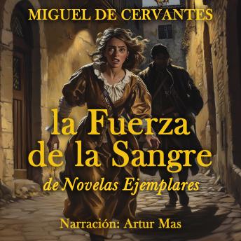 [Spanish] - La Fuerza de la Sangre: de Novelas Ejemplares