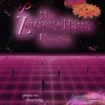 [German] - Das Zeitreisehaus - Unendlich