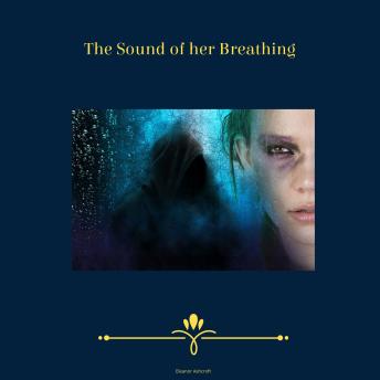 The Sound of Her Breathing