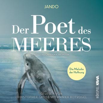 [German] - Der Poet des Meeres: Die Melodie der Hoffnung | Mit Illustrationen von Robby Krüger