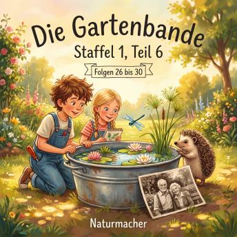[German] - Die Gartenbande Staffel 1, Teil 6: Folgen 26 bis 30