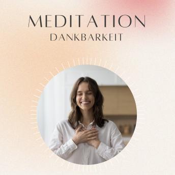 [German] - Meditation: Dankbarkeit