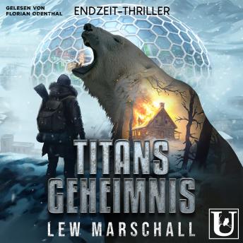 [German] - Titans Geheimnis: Endzeit-Thriller
