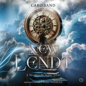 NEW LENDT: A World Beyond Time