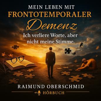 [German] - Mein Leben mit Frontotemporaler Demenz: Ich verliere Worte, aber nicht meine Stimme.