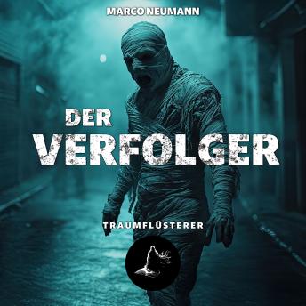 [German] - Traumflüsterer - Der Verfolger