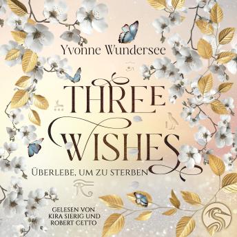 [German] - Three Wishes: Überlebe um zu sterben
