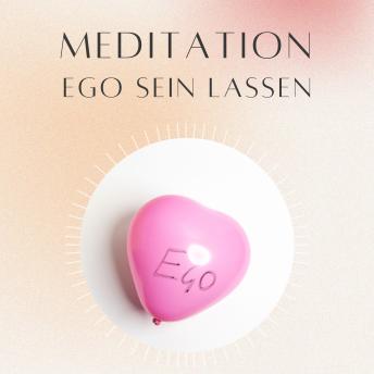 [German] - Meditation: Ego sein lassen