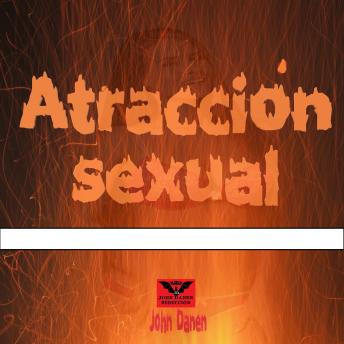 [Spanish] - Atracción Sexual