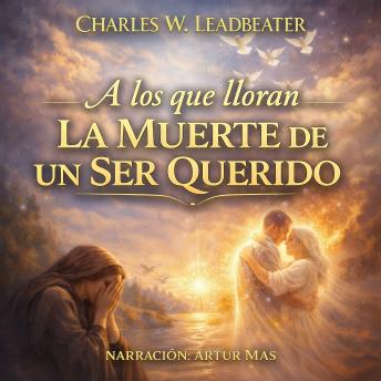 [Spanish] - A los Que Lloran la Muerte de un Ser Querido
