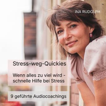 [German] - Stress-weg-Quickies: Wenn alles zu viel wird - schnelle Hilfe bei Stress