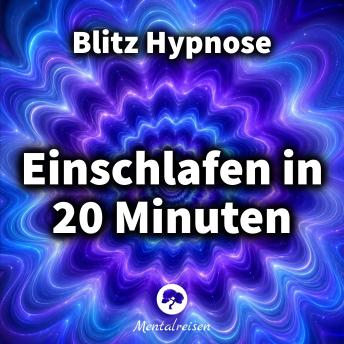 [German] - Einschlafen in 20 Minuten: Blitz Hypnose