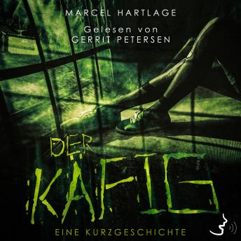 [German] - Der Käfig: Eine Kurzgeschichte