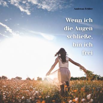 [German] - Wenn ich die Augen schließe, bin ich frei