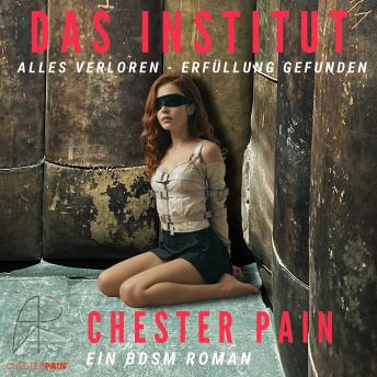 [German] - Das Institut: Alles verloren - Erfüllung gefunden