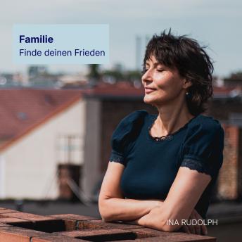 [German] - Familie: Finde deinen Frieden
