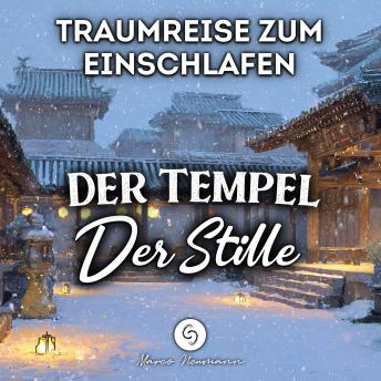 [German] - Der Tempel der Stille: Traumreise zum Einschlafen