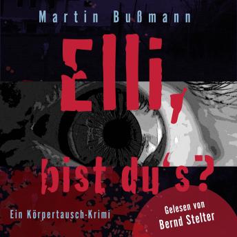 [German] - Elli, bist du's?: Ein Körpertausch-Krimi