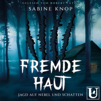 [German] - Fremde Haut - Jagd auf Nebel und Schatten