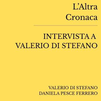 [Italian] - Intervista a Valerio Di Stefano