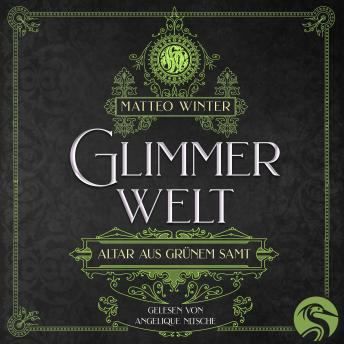 [German] - Glimmer Welt: Altar aus grünem Samt