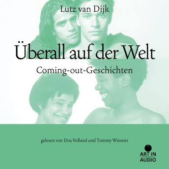 [German] - Überall auf der Welt: Coming-out-Geschichten