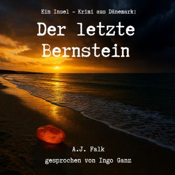[German] - Der letzte Bernstein: Ein Insel-Krimi aus Dänemark