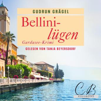 [German] - Bellinilügen. Gardasee Krimi: Köchin Doro Ritter - Band 5