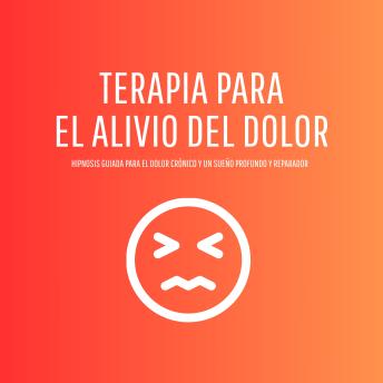 [Spanish] - Terapia para el Dolor Crónico – Hipnosis Guiada