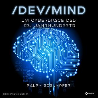[German] - / DEV / MIND: Im Cyberspace des 23. Jahrhunderts