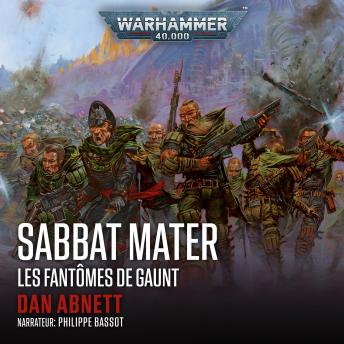 [French] - Warhammer 40.000: Les Fantômes de Gaunt 07: Sabbat Mater