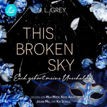 [German] - This Broken Sky: Euch gehört meine Unschuld
