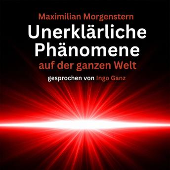 [German] - Unerklärliche Phänomene auf der ganzen Welt