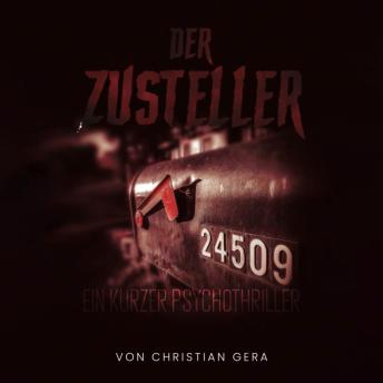 [German] - Der Zusteller: Ein kurzer Psychothriller