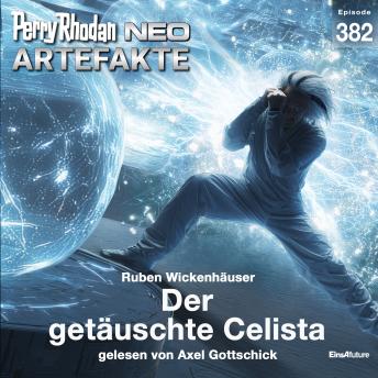 [German] - Perry Rhodan Neo 382: Der getäuschte Celista