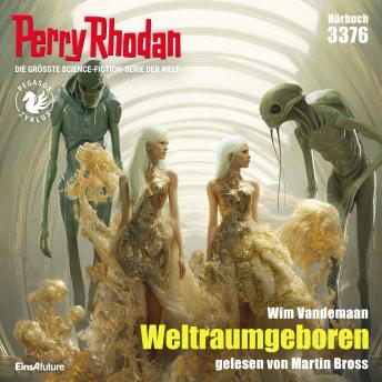 [German] - Perry Rhodan 3376: Weltraumgeboren: Perry Rhodan-Zyklus 'Pegasos'