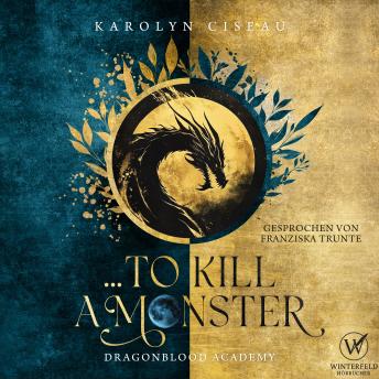 [German] - ... to Kill a Monster - Dragonblood Academy 2 (German Edition)