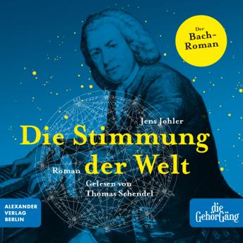 [German] - Die Stimmung der Welt: Johann Sebastian Bach
