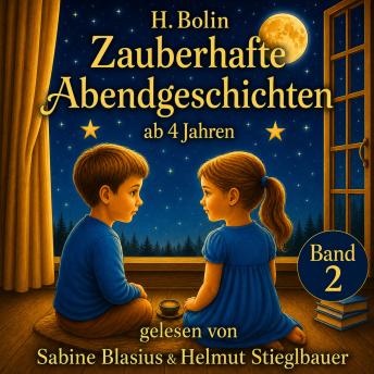 [German] - Zauberhafte Abendgeschichten Band 2: Einschlafgeschichten für Kinder ab 4 Jahren