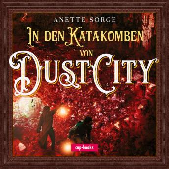 [German] - In den Katakomben von Dust City