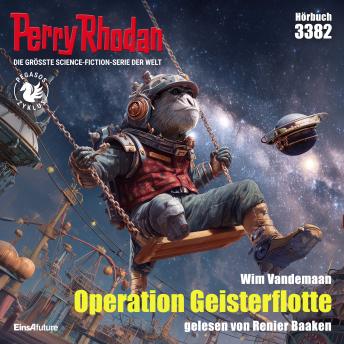[German] - Perry Rhodan 3382: Operation Geisterflotte: Perry Rhodan-Zyklus 'Pegasos'