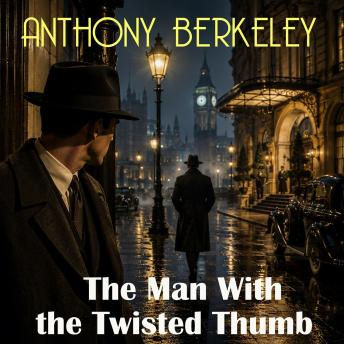 The Man With the Twisted Thumb