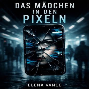 [German] - Das Mädchen in den Pixeln