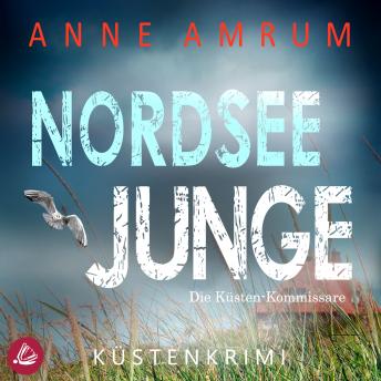 [German] - Nordsee Junge - Die Küsten-Kommissare: Küstenkrimi (Die Nordsee-Kommissare 17)