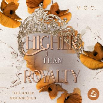 [German] - Higher Than Royalty 2: Tod unter Mohnblüten