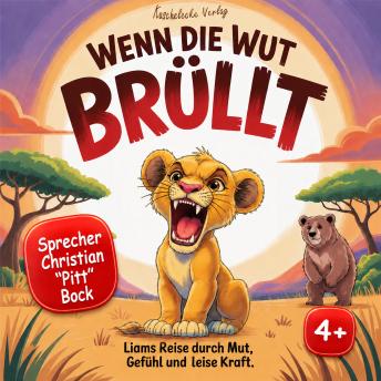 [German] - Wenn die Wut brüllt: Liams Reise durch Mut, Gefühl und leise Kraft