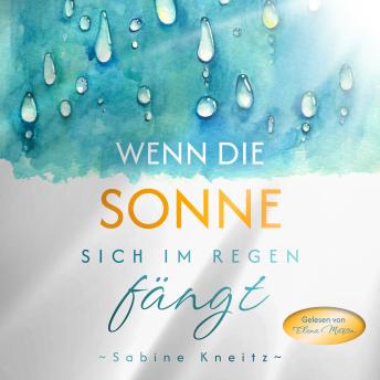 [German] - Wenn die Sonne sich im Regen fängt