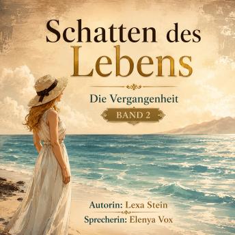[German] - Schatten des Lebens: Die Vergangenheit