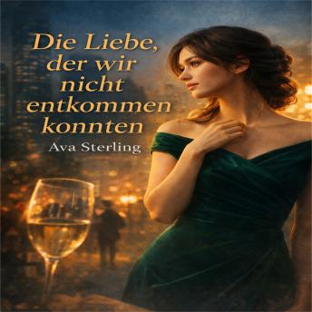 [German] - Die Liebe, der wir nicht entkommen konnten